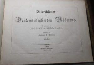 antiquarisches Buch – mit Zeichnungen von Josef Hellich beschrieben von Ferdinand B – Alterthümer und Denkwürdigkeiten Böhmens Erster und Zweiter Band  Mit Zeichnungen von Josef Hellich und Wilhelm Kandler Beschrieben von Ferdinand B. Mikowec und Karl Wladislav Zap