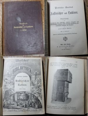 Praktisches Handbuch für Anstreicher und Lackirer : Anleitung zur Ausführung aller Anstreicher-, Lackirer-, Vergolder- und Schriftenmaler-Arbeiten, nebst […]