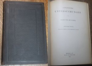 Logische Untersuchungen von Edmund Husserl Erster Theil Prolegomena zur reinen Logik