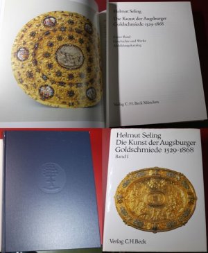 Die Kunst der Augsburger Goldschmiede 1529-1868. Erster Band: Geschichte und Werke. Abbildungskatalog.