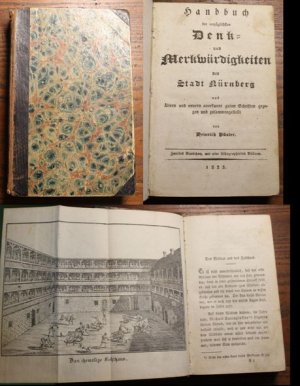 Handbuch der vorzüglichsten Denk- und Merkwürdigkeiten der Stadt Nürnberg : Aus ältern und neuern anerkannt guten Schriften gezogen und zusammengestellt […]