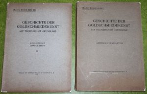 Geschichte der Goldschmiedekunst auf technischer Grundlage Abteilung : Granulation und Geschichte der Goldschmiedekunst auf technischer Grundlage. Aushängebogen […]