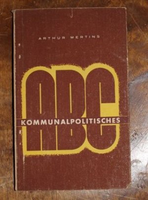 antiquarisches Buch – Arthur Mertins – Kommunalpolitisches ABC