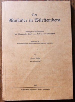 Der Maikäfer in Württemberg. Inaugural-Dissertation zur Erlangung der Würde eines Doktors der Landwirtschaft. Eingereicht der Württembergischen Landwirtschaftlichen […]