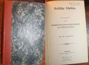 Baltische Studien. Herausgegegen von der Gesellschaft für Pommersche Geschichte und Altertumskunde. Erste Folge. Ergänzungsband. Die Greifswalder Sammlung […]