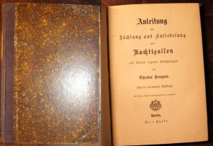 Anleitung zur Züchtung und Ansiedlung von Nachtigallen auf Grund eigener Erfahrungen von Theodor Koeppen