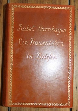 Rahel Varnhagen  Ein Frauenleben in Bildern Ausgewählt und mit einer Einleitung versehen