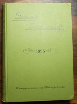 Ungarns Landwirtschaft 1896