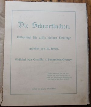 Die Schneeflocken Bilderbuch für unsre kleinen Lieblinge gedichtet von M. Merck, illustriert von Camilla v. Senarclens-Grancy