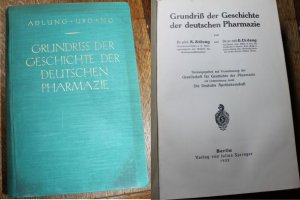 Grundriß der Geschichte der deutschen Pharmazie. Herausgegeben auf Veranlassung der Gesellschaft für Geschichte der Pharmazie mit Unterstützung durch […]