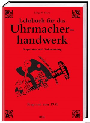 gebrauchtes Buch – Michael Stern – Lehrbuch für das Uhrmacherhandwerk - Band 2 | Reparatur & Zeitmessung