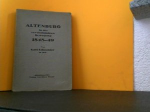 Altenburg in der revolutionären Bewegung 1848-49.