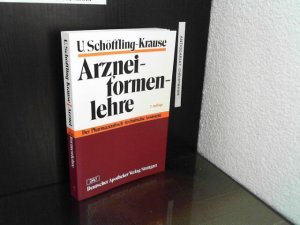 gebrauchtes Buch – Ursula Schöffling – Arzneiformenlehre : mit 37 Tabellen. von