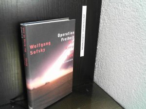 gebrauchtes Buch – Irak - Krieg / USA / - Sofsky, Wolfgang – Operation Freiheit : der Krieg im Irak.