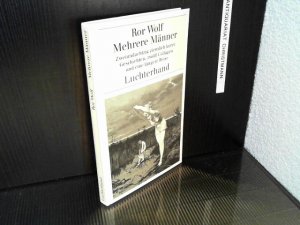 Mehrere Männer. Zweiundachtzig ziemlich kurze Geschichten, zwölf Collagen und eine längere Reise. Mit Illustrationen - ERSTAUSGABE