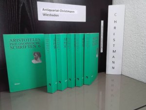 Aristoteles: Philosophische Schriften in 6 Bänden - Bd. 1. Kategorien / Band 2: Topik / Band 3: Nikomachische Ethik / Band 4: Politik / Band 5: Metaphysik […]