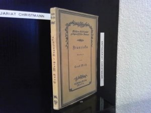 Franziska : Roman. Ernst Weiss / (= Fischers Bibliothek zeitgenössischer Romane. Achte Reihe).