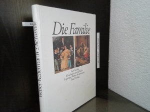 Die Familie : Geschichte, Geschichten und Bilder.