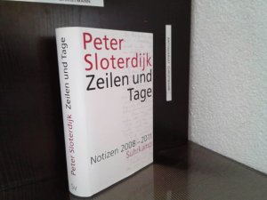 gebrauchtes Buch – Peter Sloterdijk – Zeilen und Tage : Notizen 2008 - 2011. Peter Sloterdijk