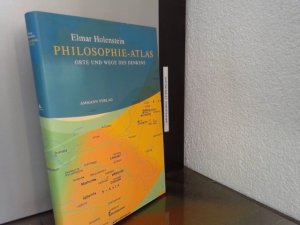 gebrauchtes Buch – Elmar Holenstein – Philosophie-Atlas : Orte und Wege des Denkens. Elmar Holenstein