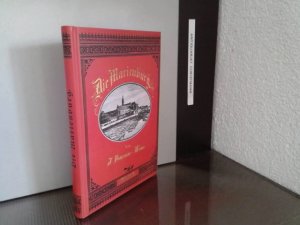 gebrauchtes Buch – Julius Pederzani-Weber – Die Marienburg : eine deutsche Kulturstätte im Osten. von J. Pederzani-Weber