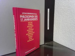 gebrauchtes Buch – Lothar Kreimendahl – Philosophen des 17. Jahrhunderts : eine Einführung. hrsg. von Lothar Kreimendahl