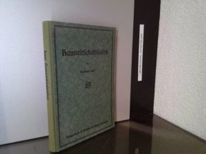 antiquarisches Buch – Schneider, Gustav Adolf – Hauswirtschaftslehre; Teil: [Hauptw.].