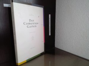 Der Comenius-Garten : eine Leseprobe aus dem Buch der Natur ; [dieses Buch erscheint zur Ausstellung "Eine Leseprobe aus dem Buch der Natur. Der Comenius […]