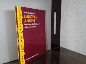 gebrauchtes Buch – Michael Sommer – Europas Ahnen : Ursprünge des Politischen bei den Phönikern. Edition Universität