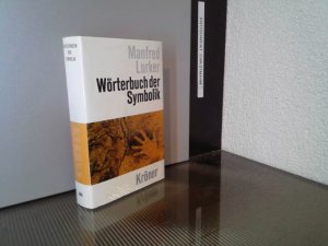 gebrauchtes Buch – Manfred Lurker – Wörterbuch der Symbolik. unter Mitarb. zahlr. Fachwissenschaftler hrsg. von Manfred Lurker / Kröners Taschenausgabe ; Bd. 464