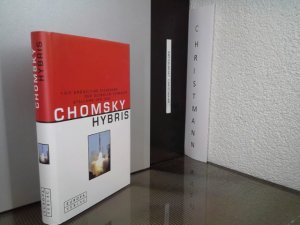 gebrauchtes Buch – Noam Chomsky – Hybris : die endgültige Sicherung der globalen Vormachtstellung der USA. Aus dem Amerikan. von Michael Haupt