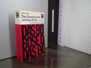 antiquarisches Buch – Arno Plack – Die Gesellschaft und das Böse : eine Kritik der herrschenden Moral.