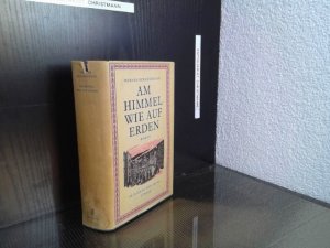 Am Himmel wie auf Erden : Roman. - "Signiertes Exemplar" mit Widmung von Werner Bergengruen ( denn mir gefallen alle Werke Gottes -- gell Dir auch? Herzlich […]