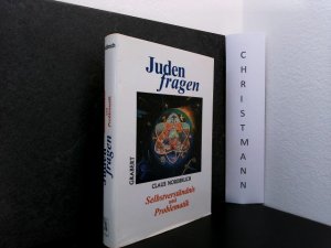 Juden fragen : Selbstverständnis und -problematik.