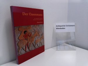 gebrauchtes Buch – Dieter Kurth – Der Oasenmann : eine altägyptische Erzählung. übers. und kommentiert von / Kulturgeschichte der antiken Welt ; Bd. 103