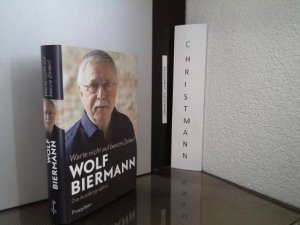 gebrauchtes Buch – Wolf Biermann – Warte nicht auf bessre Zeiten! : die Autobiographie.