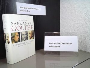 gebrauchtes Buch – Safranski, Rüdiger und Johann Wolfgang von Goethe – Goethe : Kunstwerk des Lebens ; Biografie.