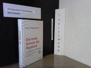 gebrauchtes Buch – Kurt Tepperwein – Die hohe Schule der Hypnose : Fremdhypnose - Selbsthypnose ; praktische Lebenshilfe für jedermann ; ++++ ohne die  CD. ++++ Kurt Tepperwein