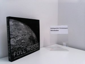 gebrauchtes Buch – Michael Light – Full moon : Aufbruch zum Mond. Michael Light. Aus dem Engl. von Anita Ehlers