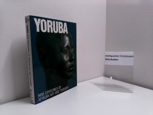 gebrauchtes Buch – Drewal, Henry John and John Pemberton III – Yoruba. Nine Centuries of African Art and Thought. Henry John Drewal and John Penberton III with Rowland Abiodun. Edited Allen Wardwell.