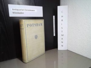 antiquarisches Buch – Hürlimann, Martin und Paul Ortwin Rave – Die Residenzstadt Potsdam : Berichte u. Bilder. Martin Hürlimann. Hrsg. unter Mitarb. von Paul Ortwin Rave