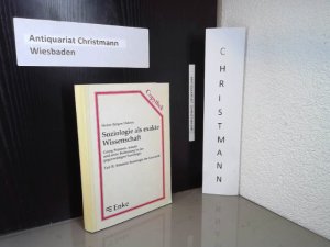 Soziologie als exakte Wissenschaft ; Georg Simmels Ansatz und seine Bedeutung in der gegenwärtigen Soziologie, Einzelband: Band 2 : Simmels Soziologie […]