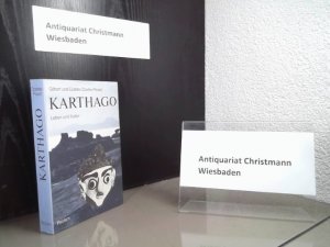 Karthago : Leben u. Kultur. Gilbert u. Colette Charles-Picard. Aus d. Franz. übers. von Ignaz Miller