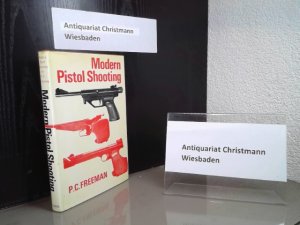 antiquarisches Buch – Freeman, Peter Cuthbert – Modern Pistol Shooting P. C. Freeman