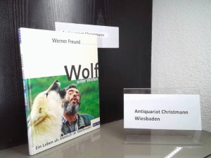 Wolf unter Wölfen : ein Leben als Mensch im Wolfsrudel.