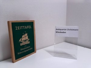 Zeittafel zur deutschen Kolonialgeschichte. Mit 8 Kt. [v. Georg Beldner] u. 13 Dokumenten