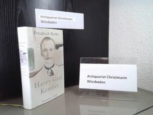 gebrauchtes Buch – Rothe, Friedrich und Harry Kessler – Harry Graf Kessler : Biographie.