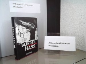 Blinder Haß : Autobiographie eines irischen Terroristen. Eamon Collins mit Mick McGovern. Aus dem Engl. von Klaus Kochmann