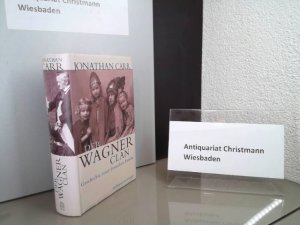 gebrauchtes Buch – Carr, Jonathan und Richard Wagner – Der Wagner-Clan. Aus dem Engl. von Hermann Kusterer