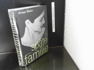 Späte Familie : Roman. - (Hardcover-Ausgabe) Zeruya Shalev. Aus dem Hebr. von Mirjam Pressler